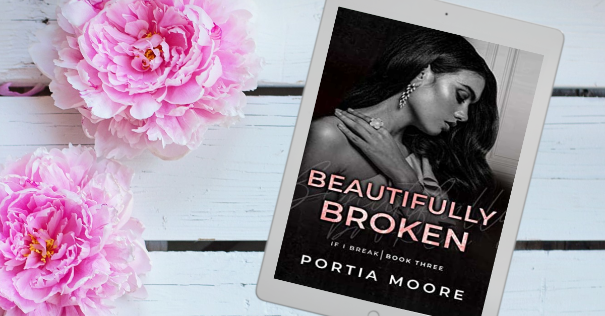 Beautifully Broken If I Break #3